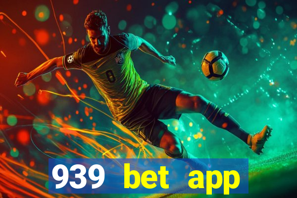 939 bet app download apk